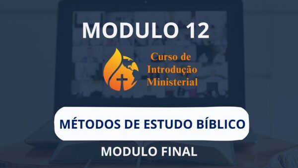 12 - Métodos de Estudo Bíblico